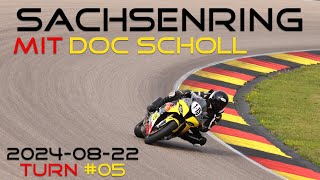 Sachsenring mit Doc Scholl am 20240822  Turn 05 [upl. by Enasus23]