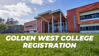 GOLDEN WEST COLLEGE REGISTRATION [upl. by Mcquade645]