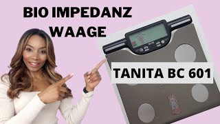 Bioimpedanzanalyse  TANITA BC601 Waage UNBOXING  MEIN FAZIT [upl. by Hogle330]