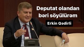 Deputat olandan bəri söyülürəm indi söyüşə öyrəşmişəm  Erkin Qədirli [upl. by Erv]