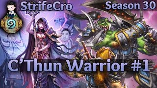 Hearthstone C’Thun Warrior S30 1 Left Out [upl. by Ennahgem]