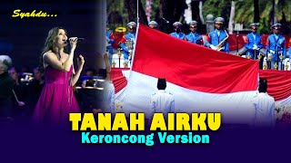 TANAH AIRKU  Lagu Nasional Indonesia  Keroncong Version Cover [upl. by Nitsud20]