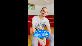 ✨💬 3 Fragen an PMIMStudiengangsleiter Joachim Traun – Teil 2 💬✨ [upl. by Almire276]