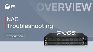 Introduction to NAC Troubleshooting Commands for PicOS Snacks  FS [upl. by Siraf]