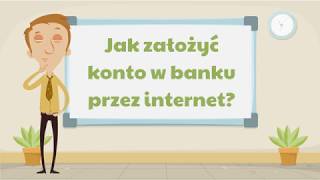 Jak założyć konto w banku przez internet [upl. by Syverson]