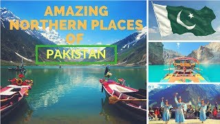 Amazing Northern Places of Pakistan  Beautiful Places  Must Visit Places [upl. by Peyton317]