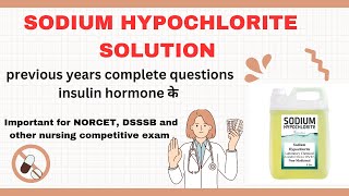 SODIUM HYPOCHLORITE SOLUTION  IMPORTANT FOR NORCET RRB NURSING EXAM  NORCET rrbnursingexam [upl. by Boyer472]