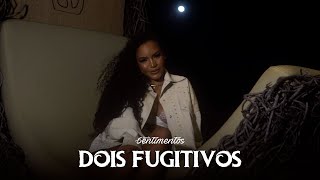 Banda Sentimentos  Dois fugitivos Cover [upl. by Niar]