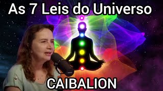 CAIBALION  AS 7 LEIS DO UNIVERSO [upl. by Hnad]