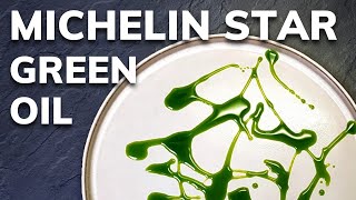 How to make GREEN OIL at home  Michelin Star Technique [upl. by Arramas]