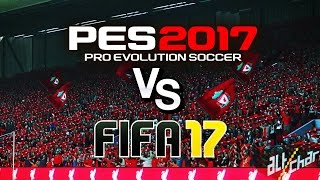 PES 2017 vs FIFA 17  Which Game Is For You [upl. by Feldman]