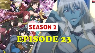 Tsukimichi Moonlit Fantasy Season 2 Episode 23 2024  PREVIEW ENG SUB [upl. by Kind]