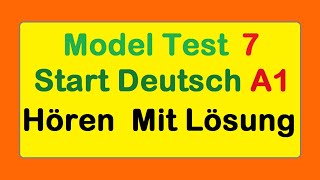 Start Deutsch 1  Hören A1  Goethe Zertifikat A1  Mit Lösung  MT 7 [upl. by Alyosha]