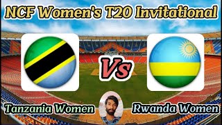 Tanzania Women v Rwanda Women  Match 7  NCF Womens T20 Invitational [upl. by Hsirrehc]