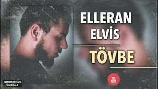 Elleran Elvis  TÖVBE [upl. by Eisor239]