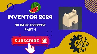 Autodesk Inventor 2024  Part 3D Basic Exercise  Task 6 [upl. by Boyes931]