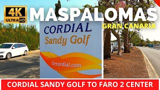 MASPALOMAS Gran Canaria 2023 🌞 Cordial Sandy Golf to Faro 2 Shopping Center [upl. by Cindee]