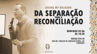 Da Separação Para a Reconciliação evangelho [upl. by Philipines]