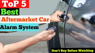 Top 5 Best Aftermarket Car Alarm System in 2024  Ultimate Aftermarket Security for Your Vehicle [upl. by Nnyltiak133]