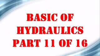 Basic of Hydraulics part 11 OF 16  Mechanical Engineering [upl. by Viafore]