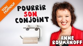 Anne Roumanoff  pourrir son conjoint sans se faire prendre [upl. by Adnirem153]