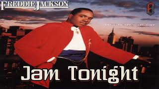 Freddie Jackson  Jam Tonight [upl. by Adnawuj]