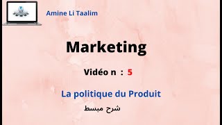 Marketing  La politique du Produit [upl. by Cousin]