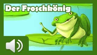 Der Froschkönig  Märchen für Kinder  Hörbuch auf Deutsch [upl. by Malita141]