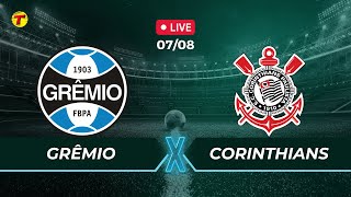 GRÊMIO X CORINTHIANS  COPA DO BRASIL  AO VIVO  07082024 [upl. by Assen277]