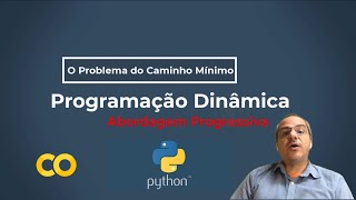 Aula 15d  Python e o Problema Caminho Mínimo Programação Dinâmica [upl. by Mohammad]