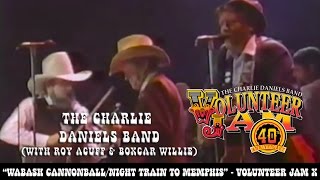 Charlie DanielsRoy AcuffBoxcar Willie  Wabash CannonballNight Train to Memphis  Volunteer Jam X [upl. by Onairda773]