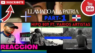 PANAMEÑO REACCIONA Nipo809  Llamado A La Patria Video Oficial Rap Dominicano [upl. by Ibok]