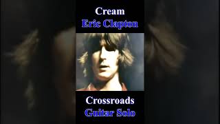 Cream  Crossroads Guitar Solo EricClapton [upl. by Yerok194]