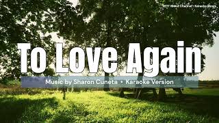 To Love Again  Sharon Cuneta  Karaoke Version [upl. by Kassel949]