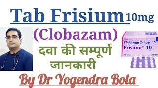 Tab Clobazam  Frisium 5 10 20 mg  ke uses  side effects tab clobazam use in EPILEPSY  DR BOLA [upl. by Nilorac]