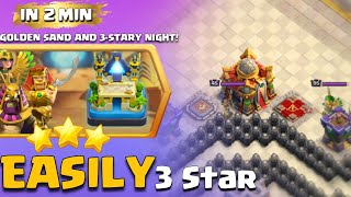 Easily 3 Star Golden Sand And 3Starry Nights in Clash of Clans  coc new event attack [upl. by Kaenel]