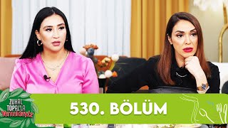 Zuhal Topalla Yemekteyiz 530 Bölüm Yemekteyiz [upl. by Zimmerman]