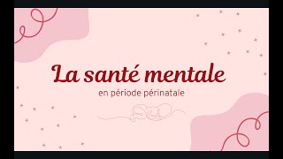 La santé mentale en période périnatale [upl. by Octavie172]