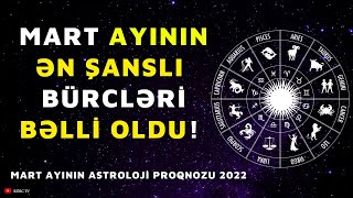 Bürclərin MART PROQNOZLARI  2022 [upl. by Ahseinet]