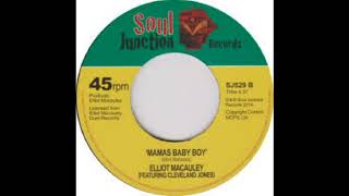 Elliott Macauley feat Cleveland Jones  Mamas Baby Boy HD [upl. by Hamburger]