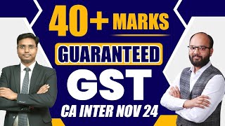 40 Marks Guaranteed GST CA Inter Sep 24  How to Prepare CA Inter GST  How to Pass Taxation Exam [upl. by Avrom595]