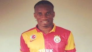 Didier Drogba Transfer to Galatasaray [upl. by Goran551]