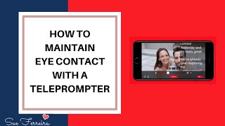 Teleprompter Apps Top 3 Tips To Maintain Eye Contact [upl. by Sophi993]