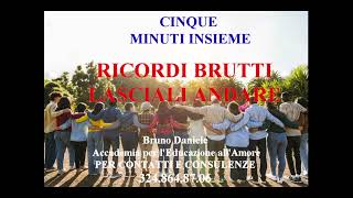 RICORDI BRUTTI LASCIALI ANDARE cinque minuti insieme [upl. by Gerhard224]