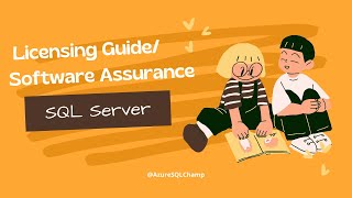 DAY8 SQL Server Licensing GuideSoftware Assurance and Prerequisites [upl. by Fital]