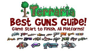 TERRARIA BEST GUNS GUIDE How to get amp crafting Megashark Sniper Rifle Chaingun SDMG amp MORE [upl. by Nella689]