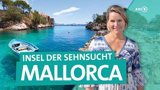 Mallorca – Spanische BalearenInsel der Sehnsucht  Wunderschön  ARD Reisen [upl. by Lamrert]