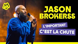 Jason Brokerss – Limportant cest pas la chute [upl. by Mays]