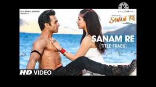 SANAM RE Title Song FULL VIDEO  Pulkit Samrat Yami Gautam Urvashi Rautela  Divya Khosla Kumar [upl. by Niles]