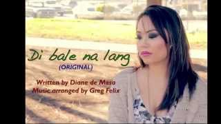 Di bale na lang ORIGINAL Official Lyric Video   Diane de Mesa [upl. by Annavaig]